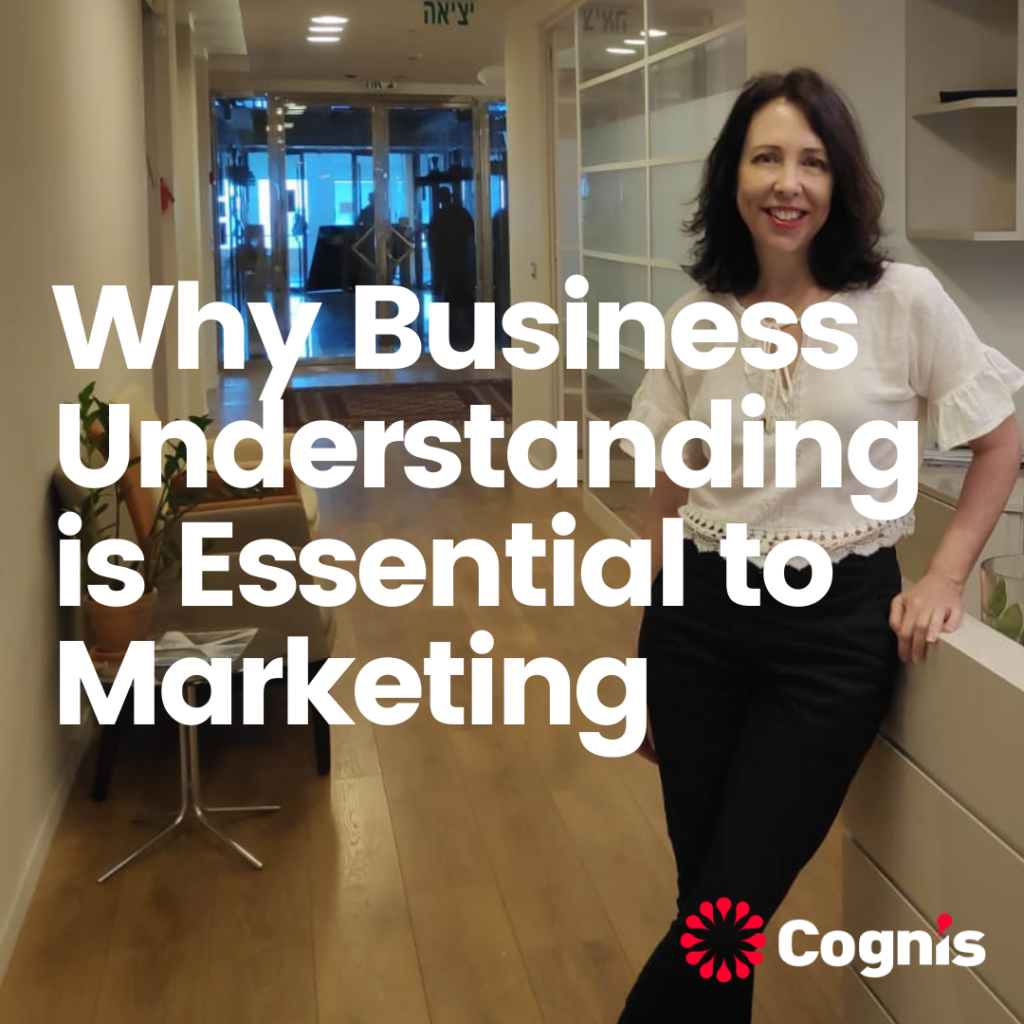 Why Business Understanding is Essential to Marketing